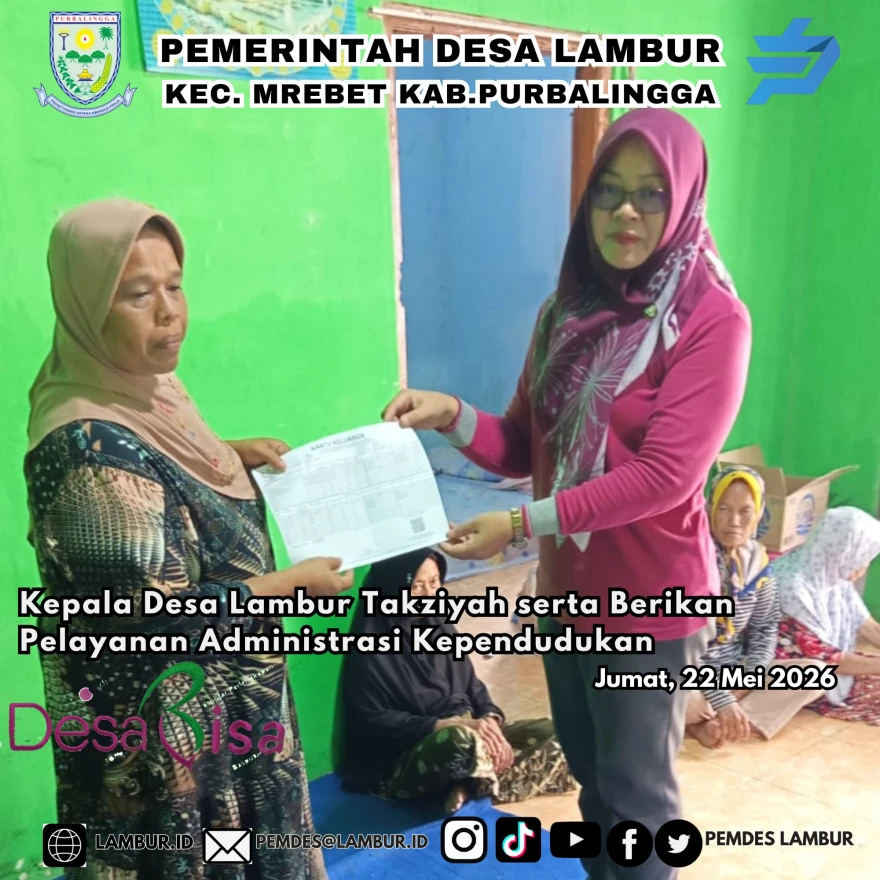 Kepala Desa Lambur Takziyah serta Berikan Pelayanan Administrasi Kependudukan